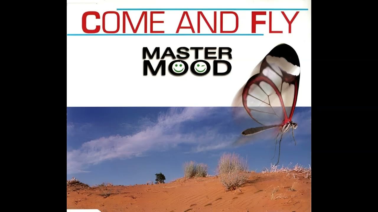 Master Mood - Come And Fly