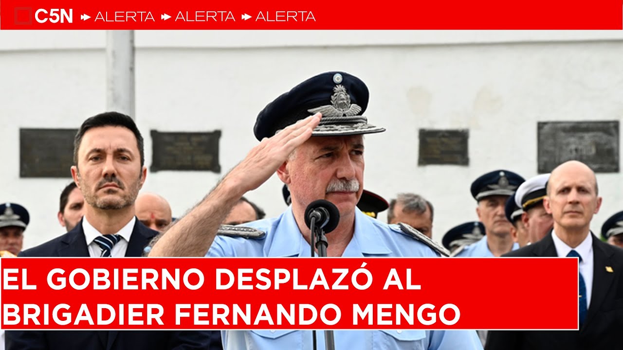 EL GOBIERNO DESPLAZÓ al BRIGADIER FERNANDO MENGO, JEFE de la FUERZA AÉREA
