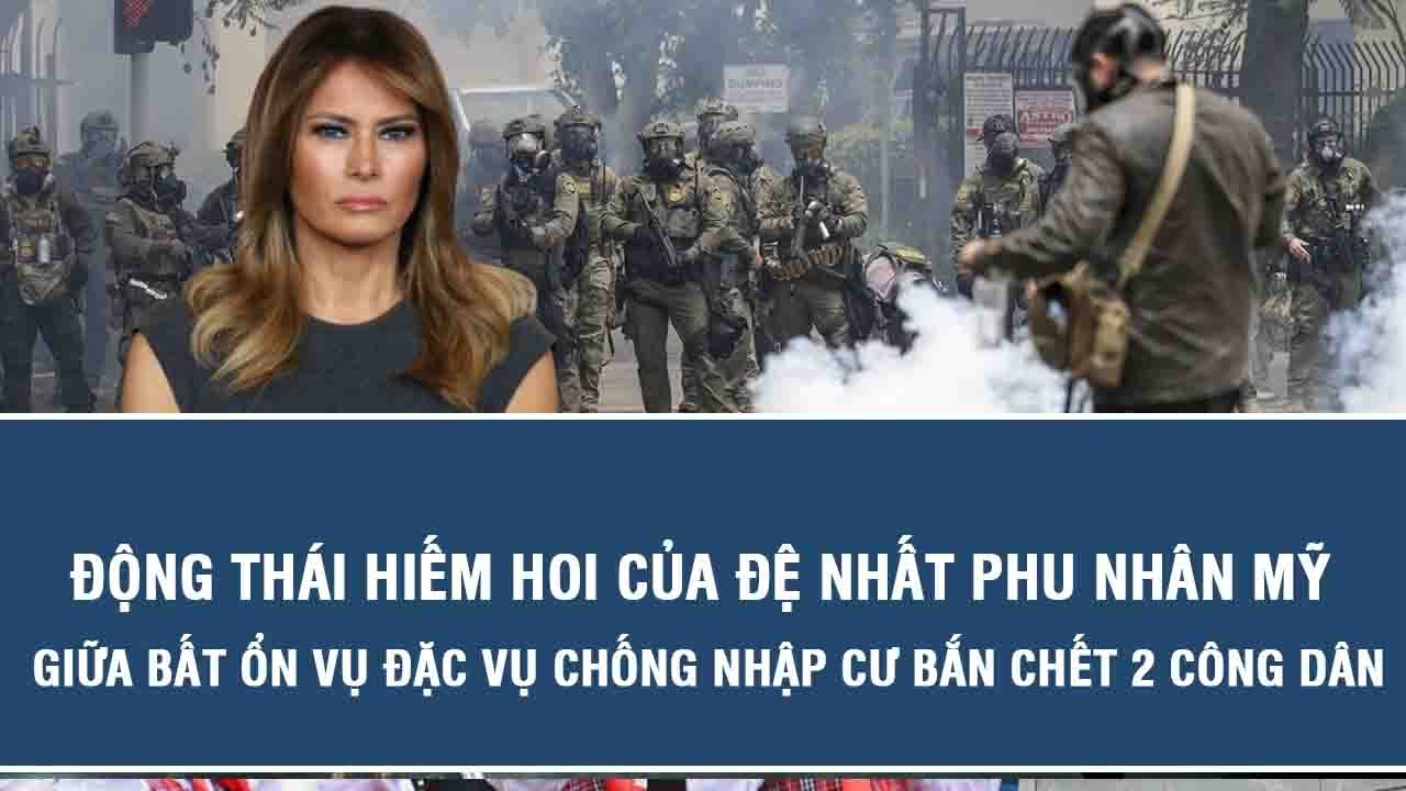 Động thái hiếm hoi của đệ nhất phu nhân Mỹ giữa bất ổn vụ đặc vụ chống nhập cư bắn chết 2 công dân