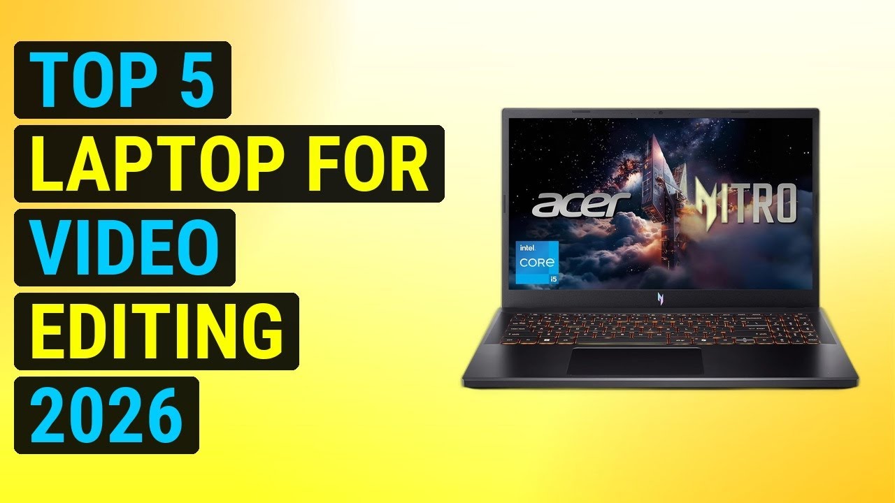 Top 5 Laptop For Video Editing 2026 | Video Editing Laptop Powerhouse