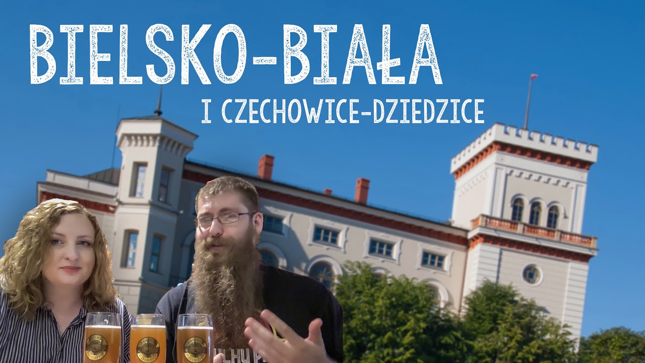 Browary restauracyjne w Bielsku-Białej i Czechowicach-Dziedzicach [Wakacje z piwami]