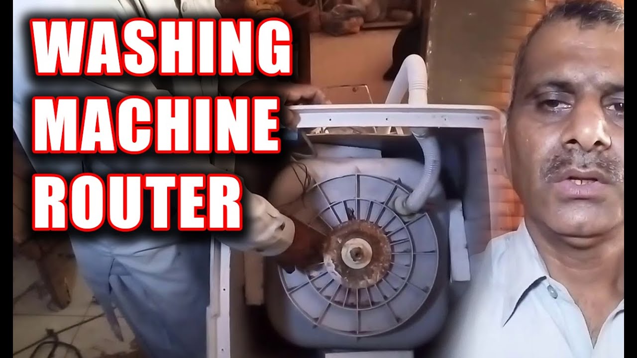 washing machine router | HOW TO OPEN ROUTER PLATE OF WASHING MACHINE FULL TUTORIAL IN HINDI URDU