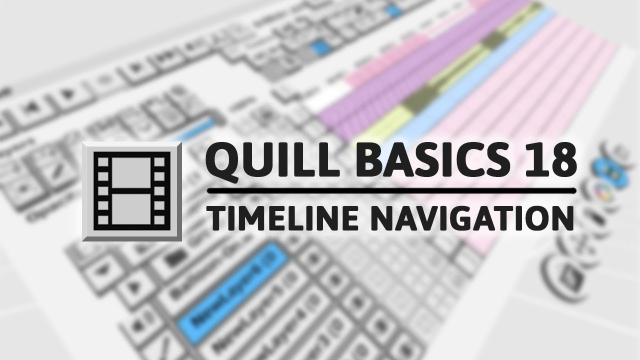 Quill Tutorial - Timeline Navigation