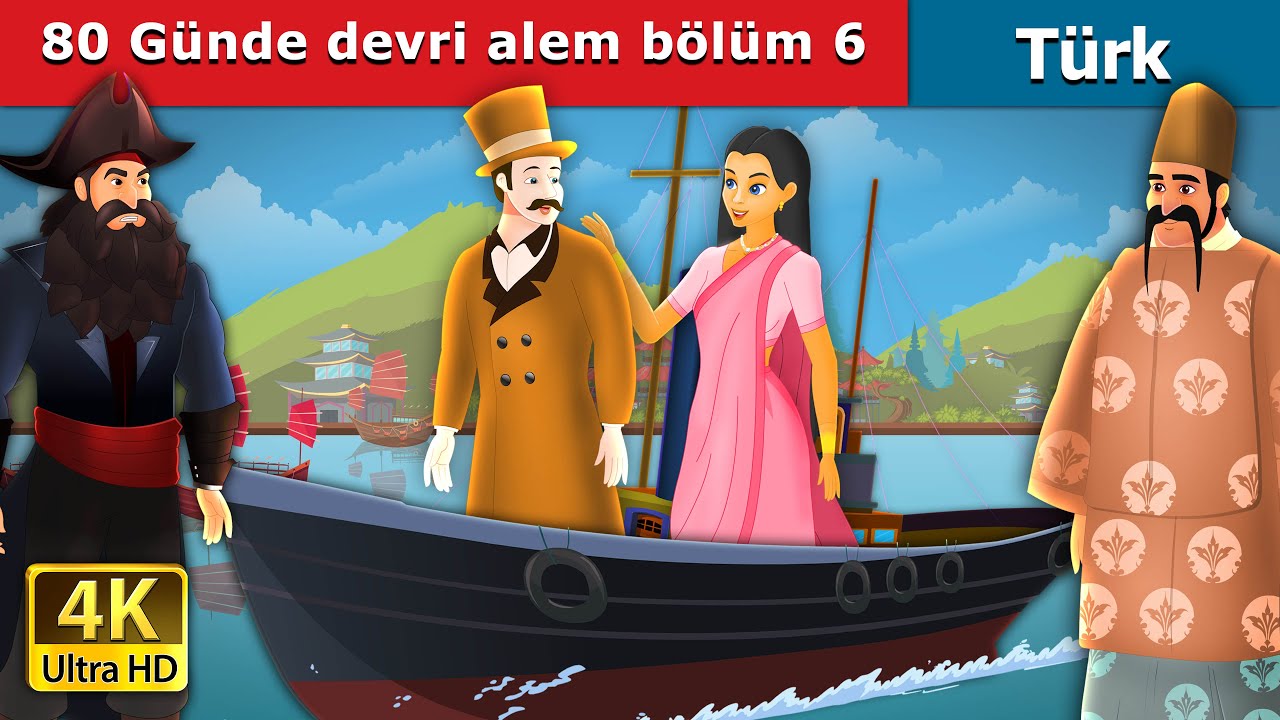 80 Günde devri alem bölüm 6 | Around the World in 80 days Part 6 in Turkish | @TurkiyaFairyTales