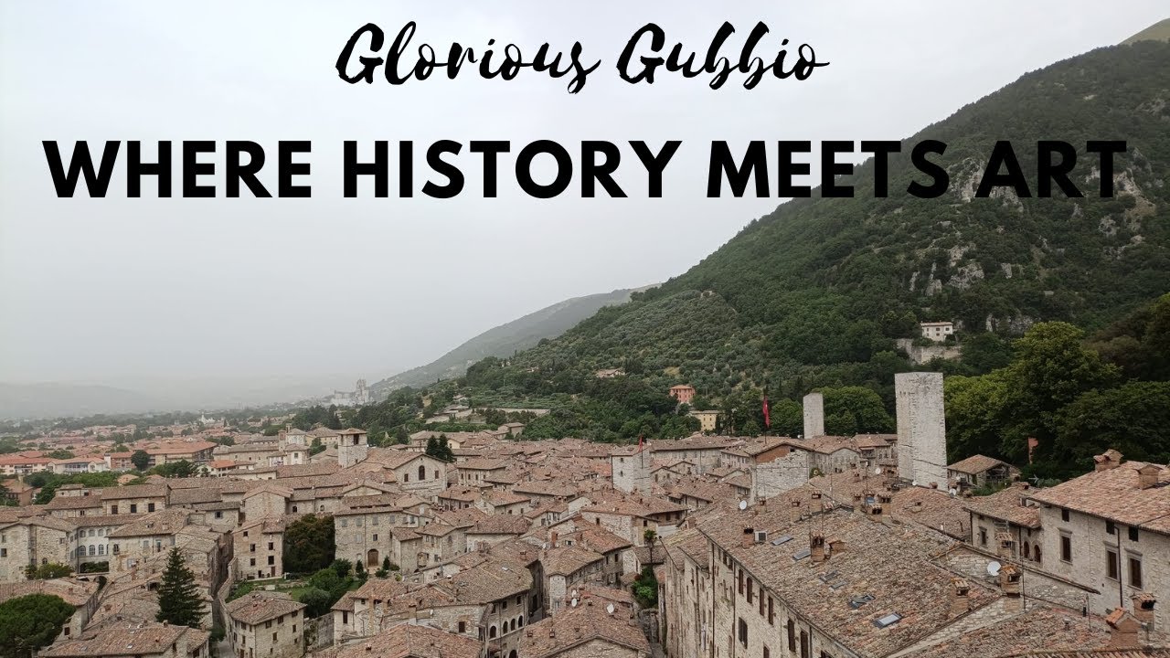 Glorious Gubbio: Where History Meets Art