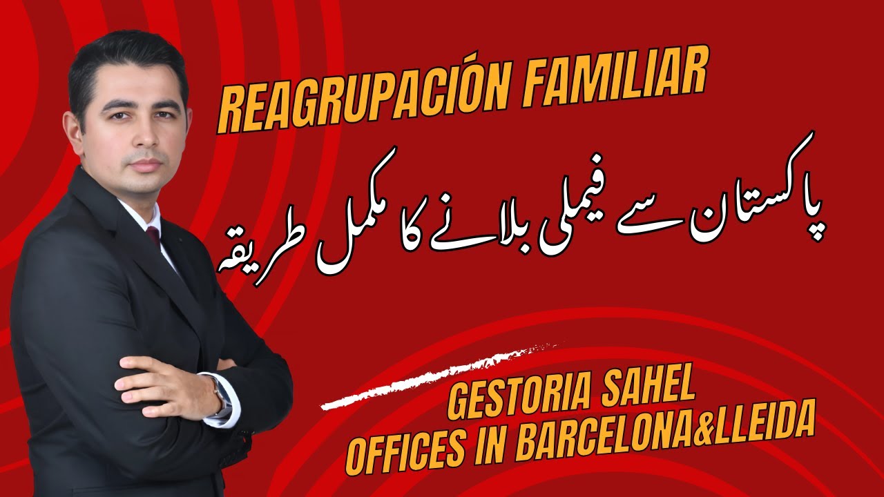 REAGRUPACIÓN FAMILIAR-FAMILY REUNIFICATION COMPLETE PROCESS