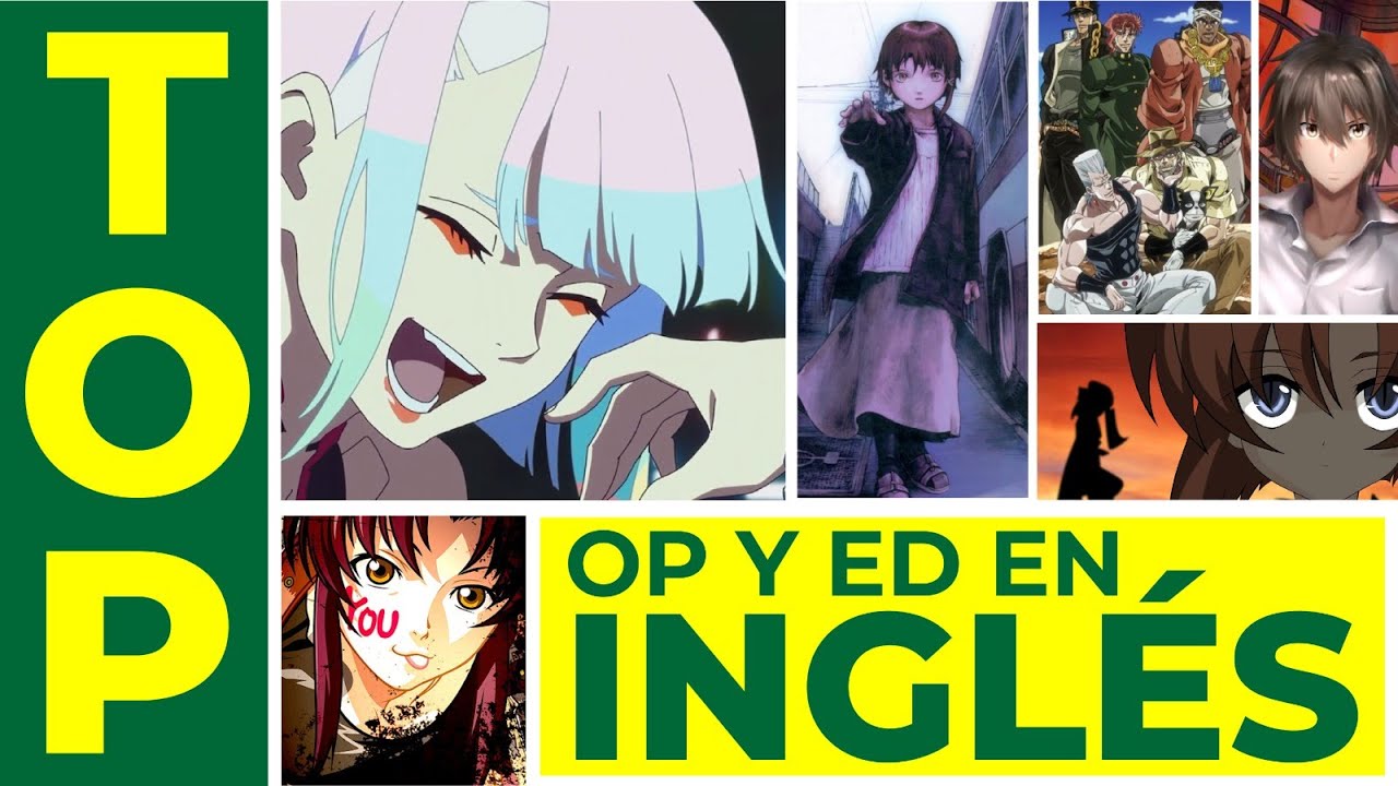 TOP openigs y #endings de #enanime en #ingles  No puedes perdértelos!!!! ¿Ya los conocías?