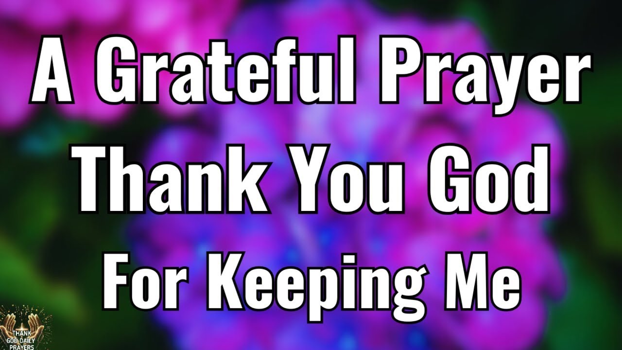Thank You Lord for Upholding Me | A Morning Prayer of Gratitude  | Morning Prayer For Today