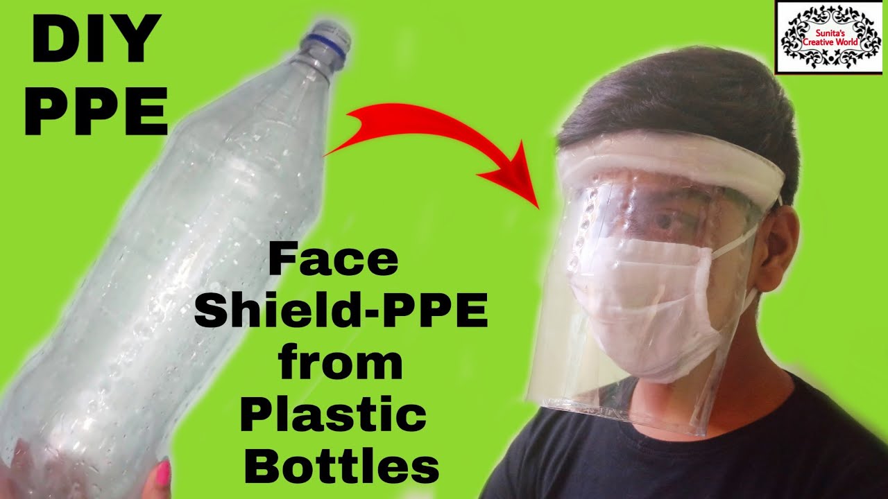 Face Shield from Plastic Bottle | PPE | How to DIY PPE KIT | Personal Protective Equipment -Covid 19