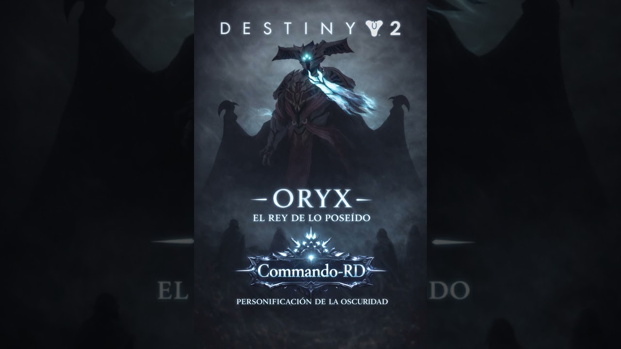 Destiny 2 Oryx El Rey De Lo Poseído Commando-RD 