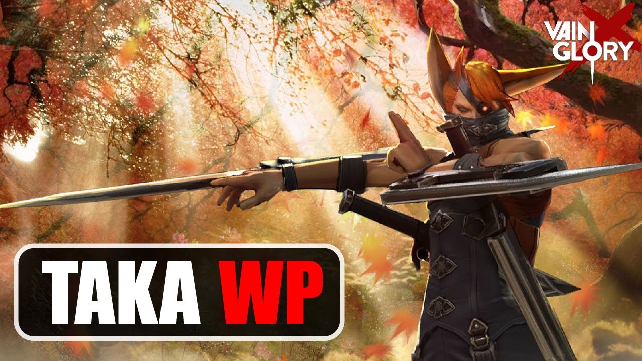 TAKA WP - VAINGLORY 3V3
