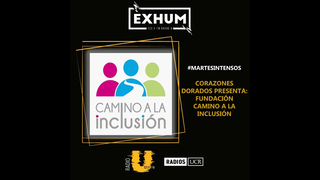 Camino a la Inclusión - Corazones Dorados
