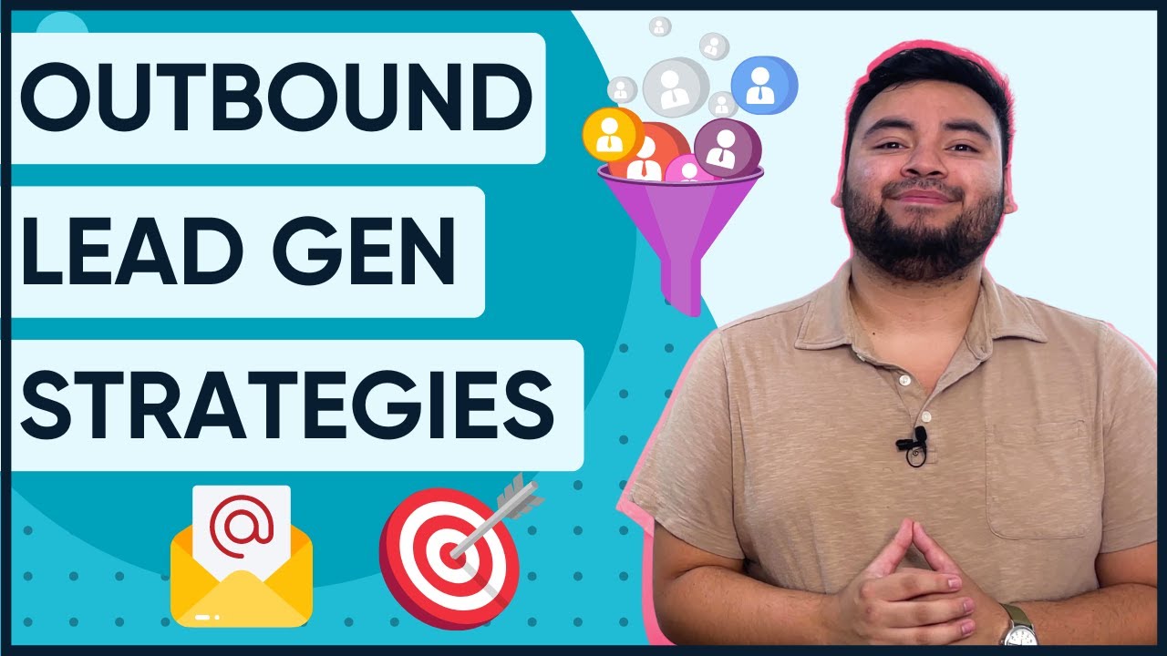 Outbound Lead Generation Strategy and TUTORIAL (Sales Strategy, Cold Email, Cold Call, & More)