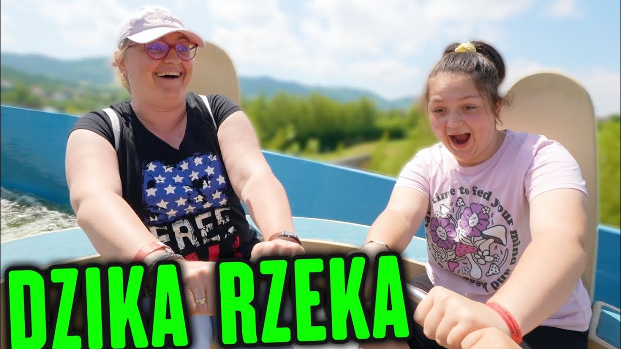 SZALONY SPŁYW DZIKĄ RZEKĄ 😱 WAKACYJNA  PRZYGODA 😃 MISIA I JA