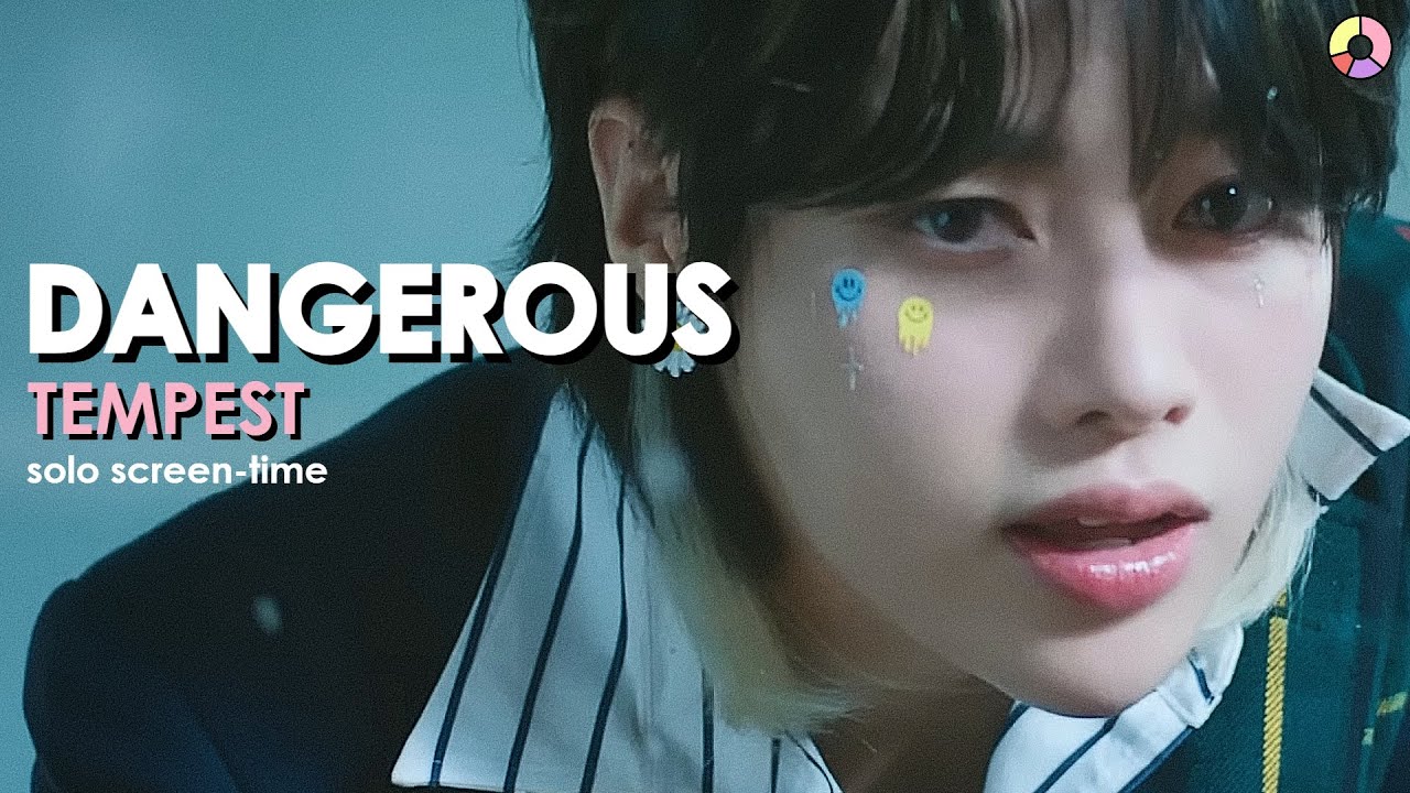 TEMPEST (템페스트) - 난장 (Dangerous) | focus & solo screen-time ranking