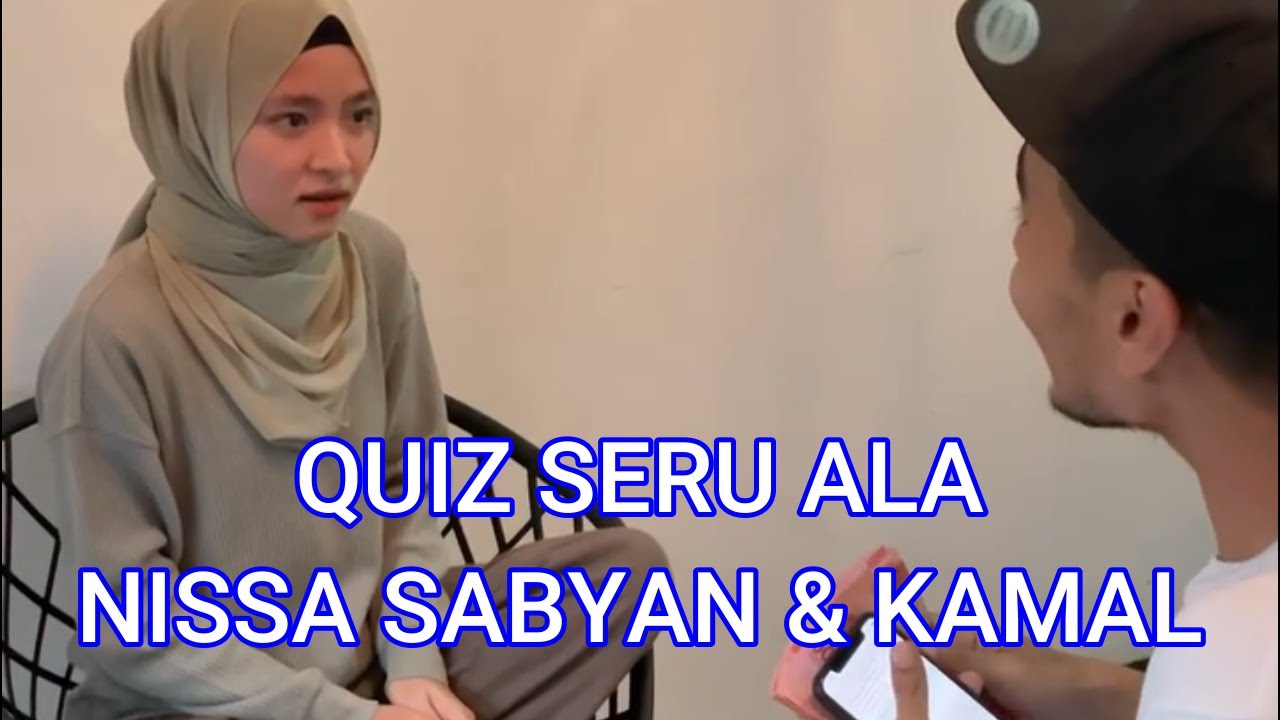 TEBAK-TEBAKAN SERU ALA NISSA SABYAN & KAMAL.#nissasabyan#sabyangambus