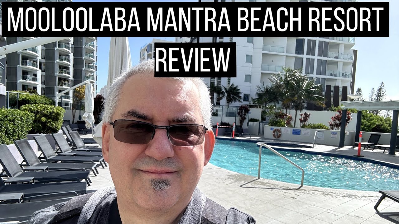 Unwind In Paradise: Mooloolaba Mantra Beach Resort Review - Sunshine Coast Queensland