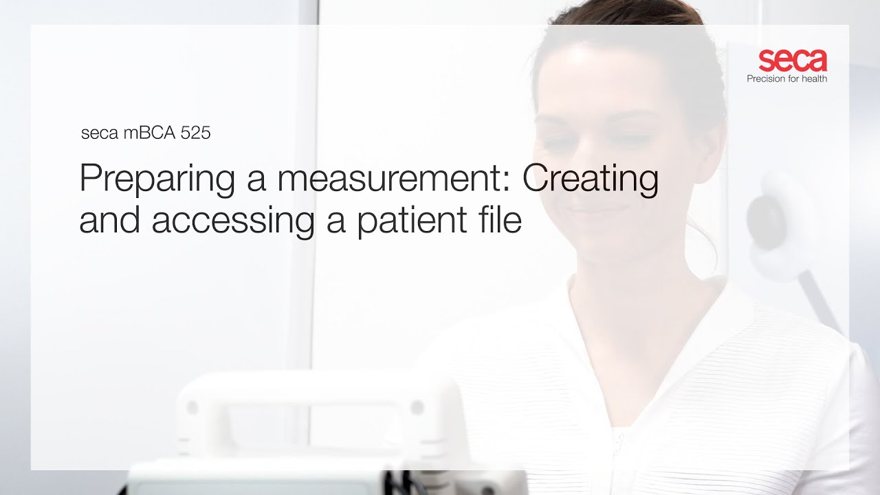 mBCA 525 | Preparing a measurement: Creating and accessing a patient file