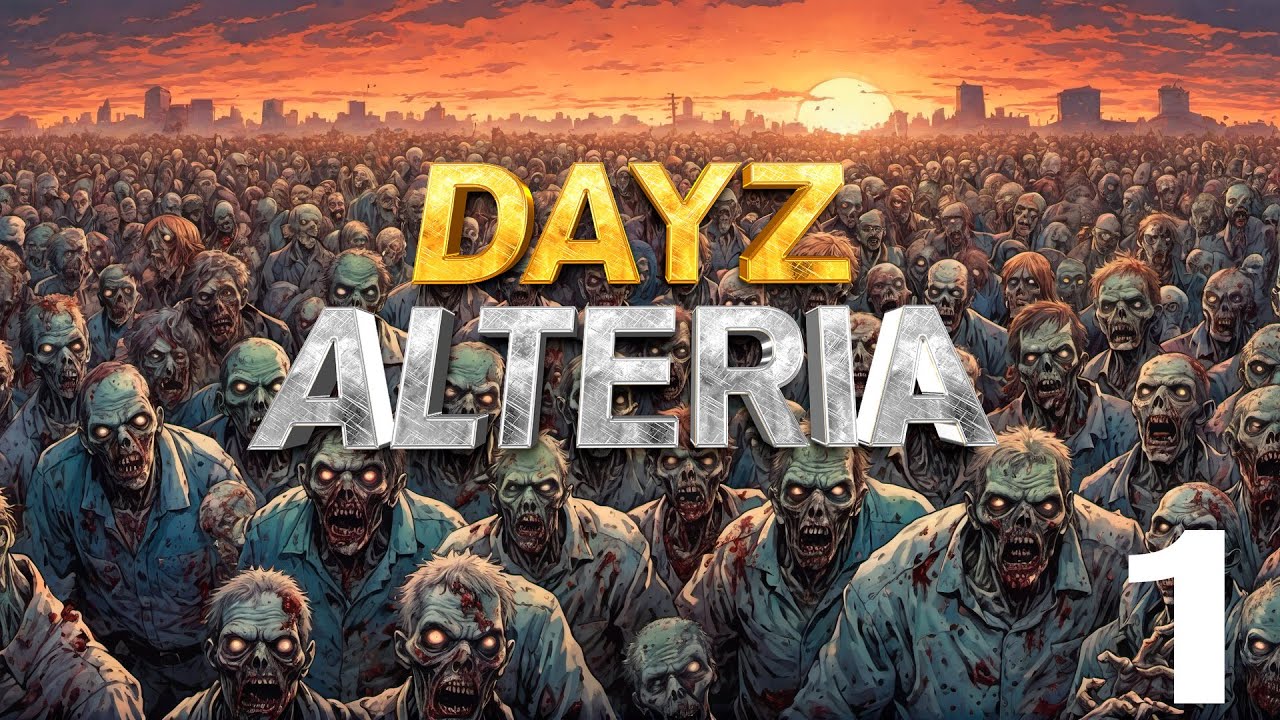 Dayz Alteria |  Comentado