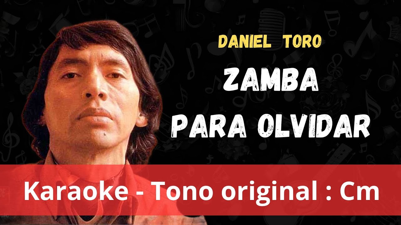 Zamba para olvidar - Daniel Toro / Karaoke instrumental