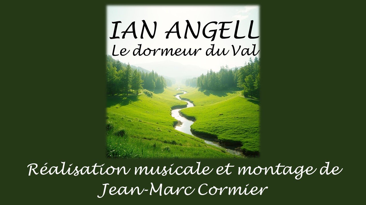 Ian ANGELL - Le dormeur du Val d'Arthur Rimbaud