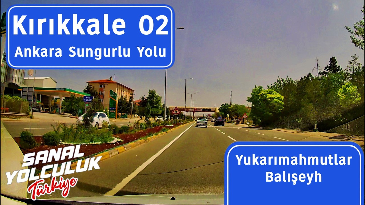Kırıkkale 02: Ankara Sungurlu Yolu - Yukarımahmutlar Balışeyh