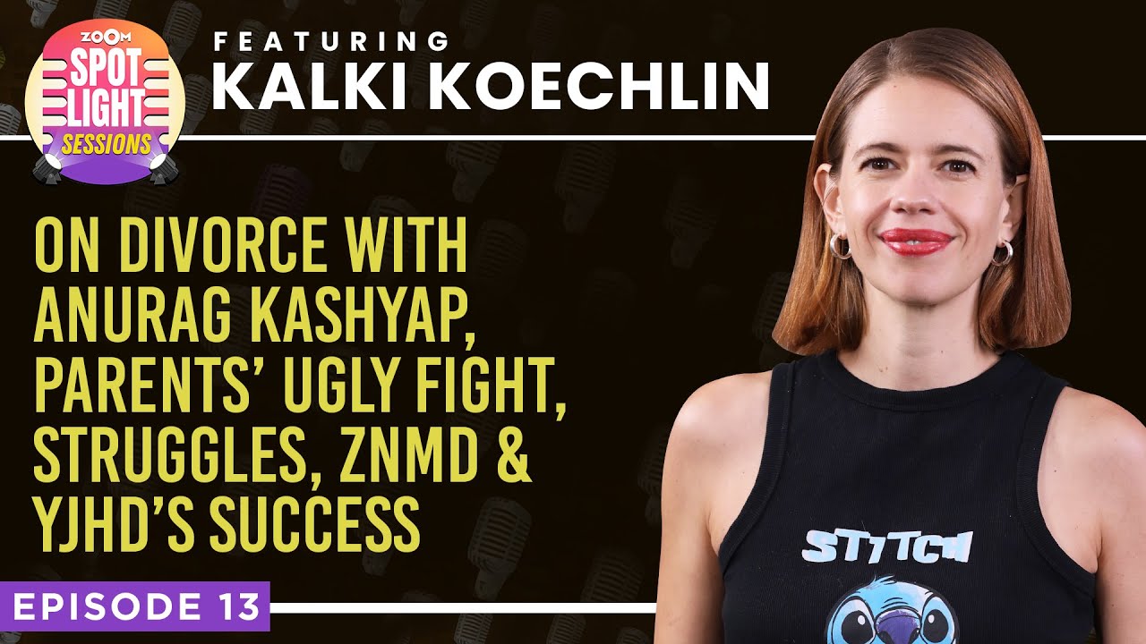 Kalki Koechlin's HONEST podcast: Troubled teenage life, divorce, ZNMD, YJHD, embracing motherhood