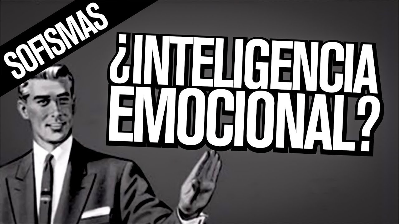 Por qué la inteligencia emocional es una farsa