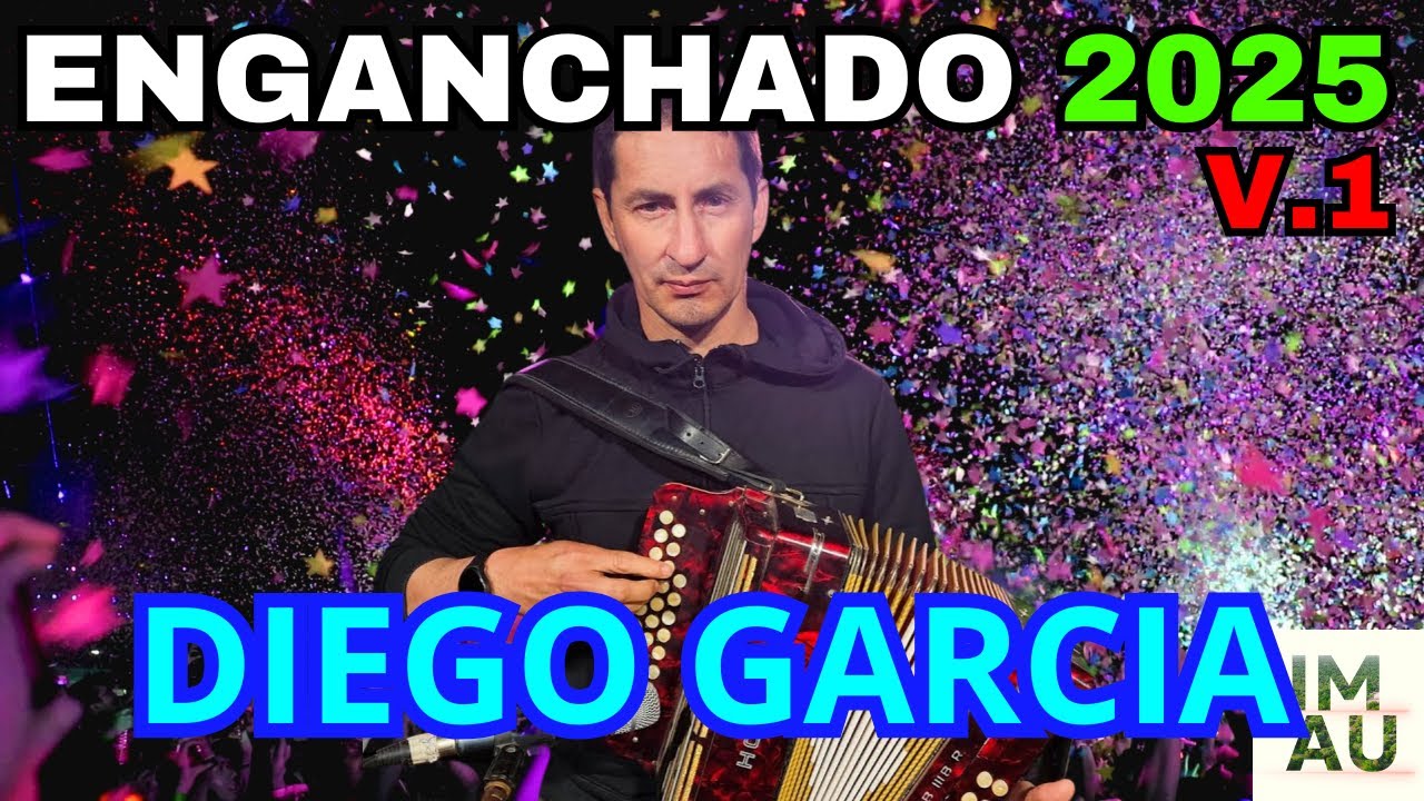 DIEGO GARCIA ENGANCHADO 2025