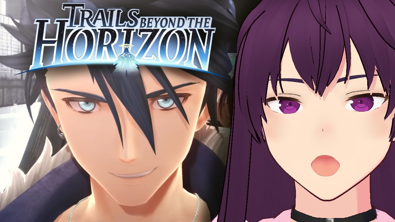 【The Legend of Heroes: Trails Beyond the Horizon】 I'm  ̶a̶d̶d̶i̶c̶t̶e̶d̶  invested 【11】