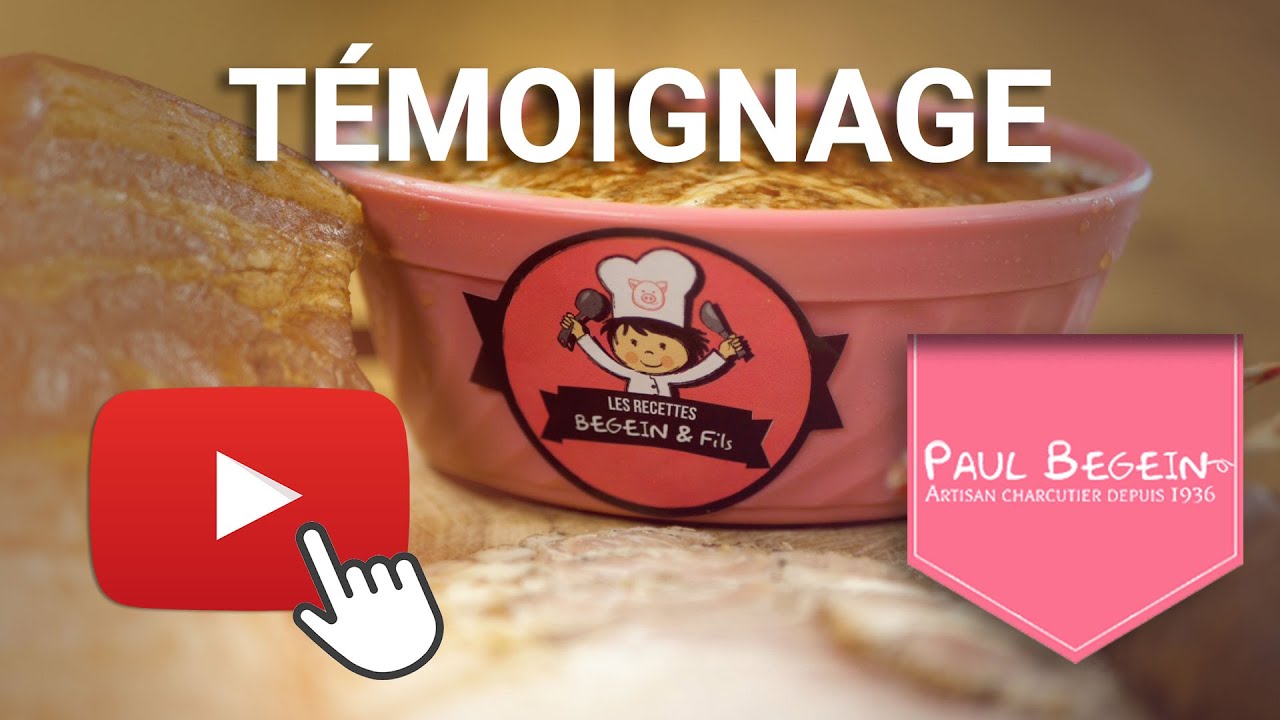 Témoignage - CHARCUTERIE PAUL BEGEIN