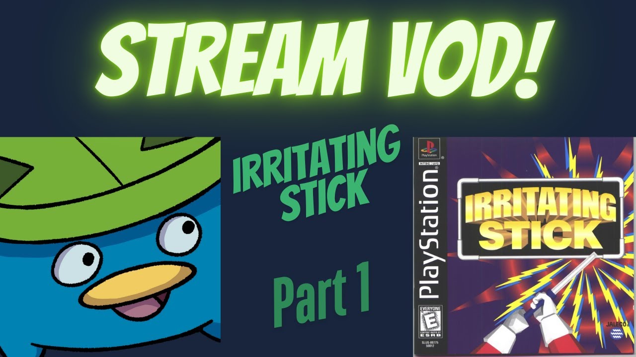 Irritating Stick (ps1) part 1