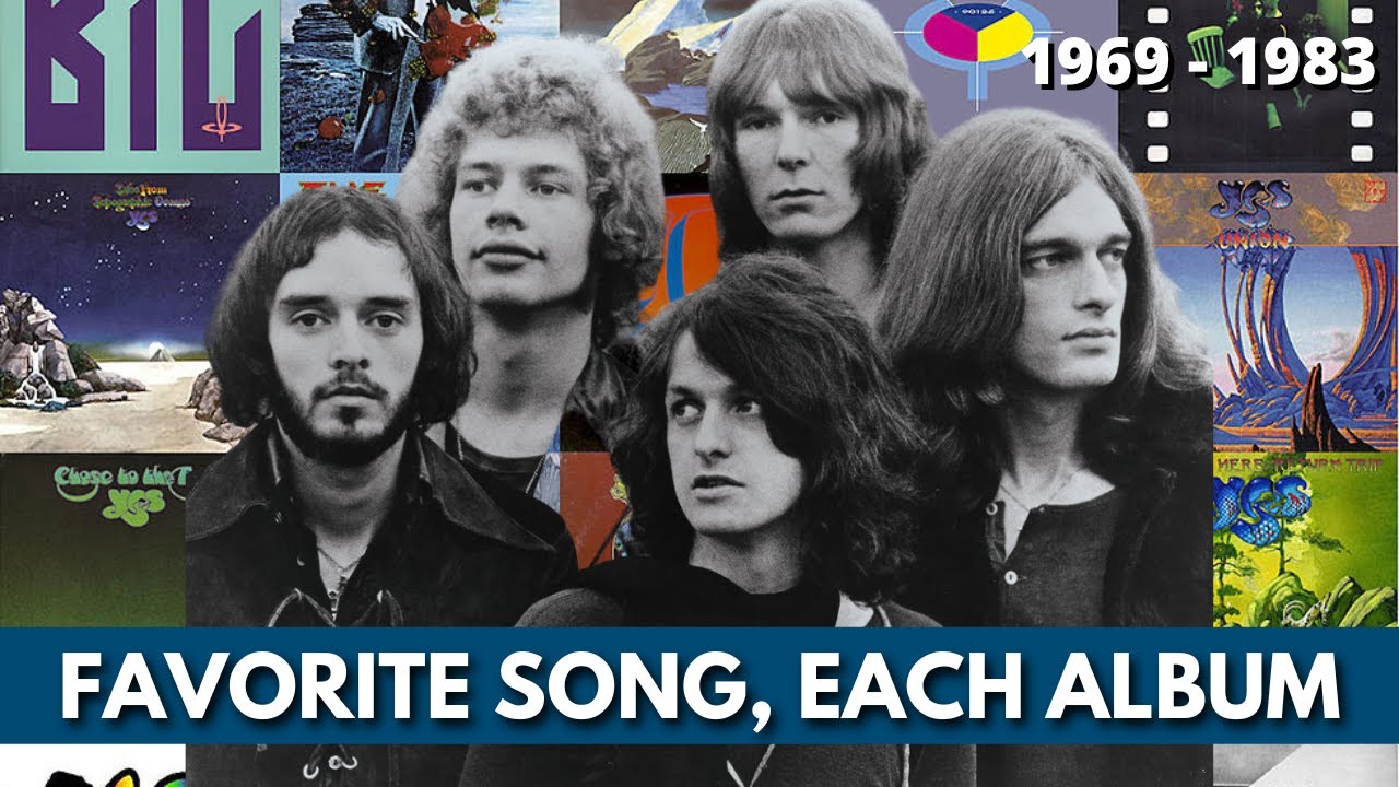 Favorite Song, Each Album - Yes (1969 - 1983)