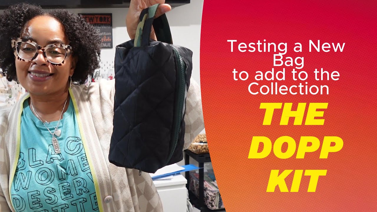 TESTING A NEW BAG FOR THE COLLECTION | THE DOPP KIT