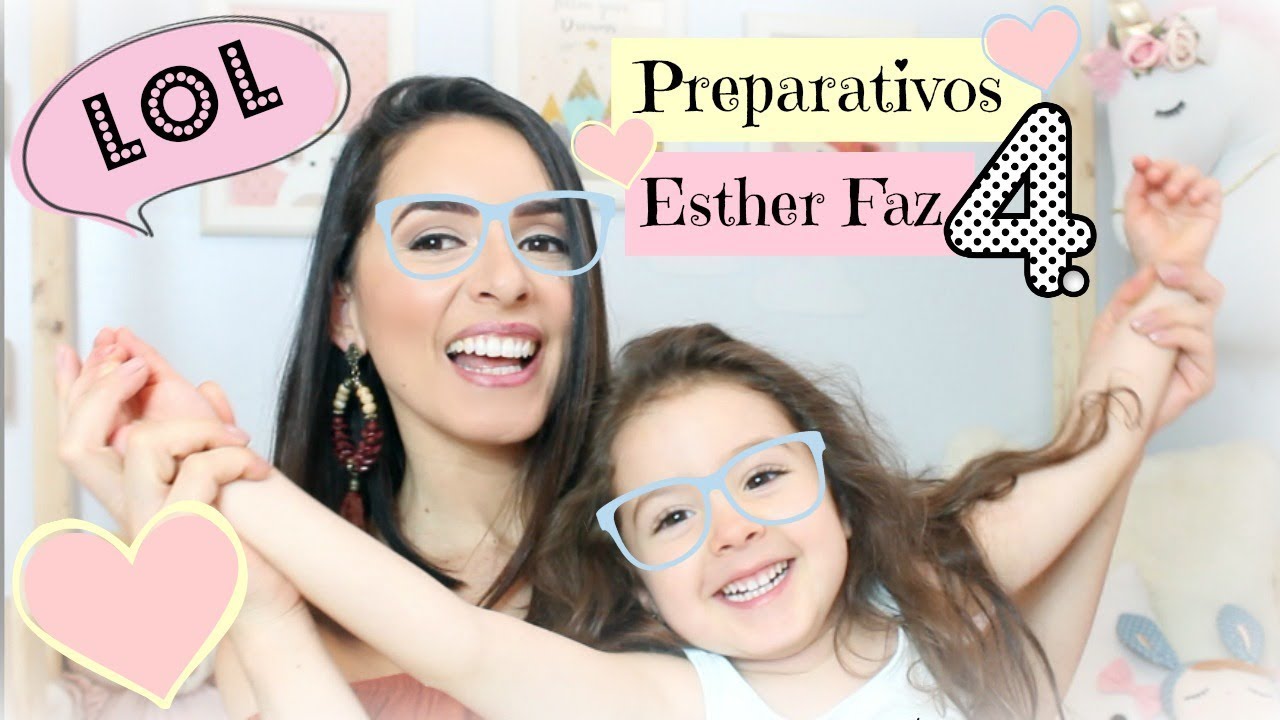 Vamos Falar de Festa? PREPARATIVOS - #EstherFaz4