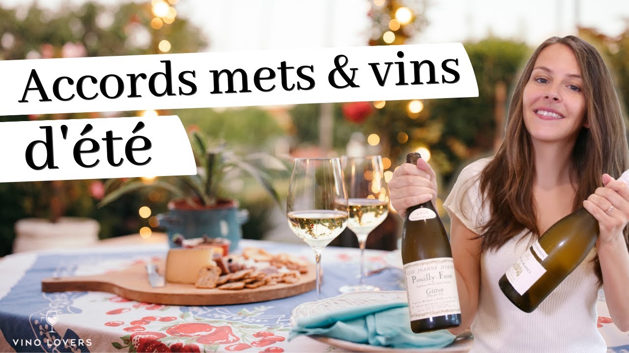 Les accords mets et vins : spécial été ☀
