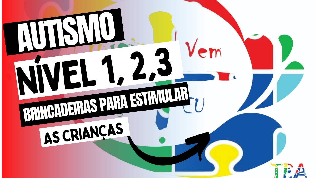Aprenda como trabalhar atividades e brincadeiras para  Autistas de  nivel 1, 2,3