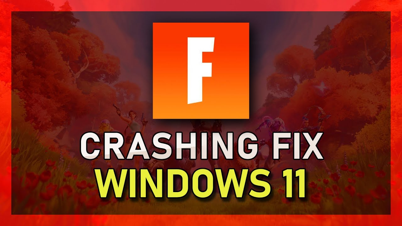 Fortnite - Fix Crash on Startup & Random Crashing on Windows 11