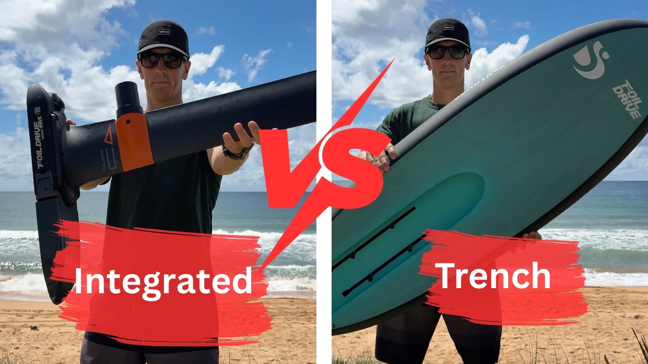 Foil Drive: Integrated Mast vs Trench Board — Which Matters More?