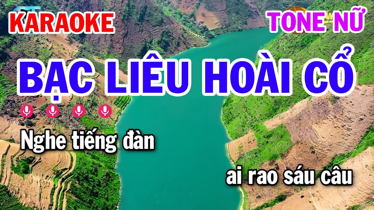 Karaoke Bạc Liêu Hoài Cổ Tone Nữ