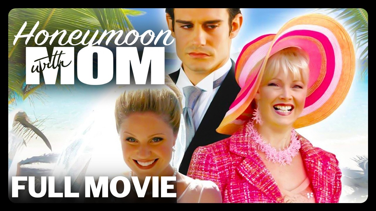 Honeymoon With Mom - Full Movie | Great! Free Movies & Shows
