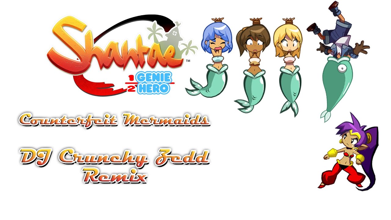 Crunchy Remix - Shantae: Half-Genie Hero - Counterfeit Mermaids