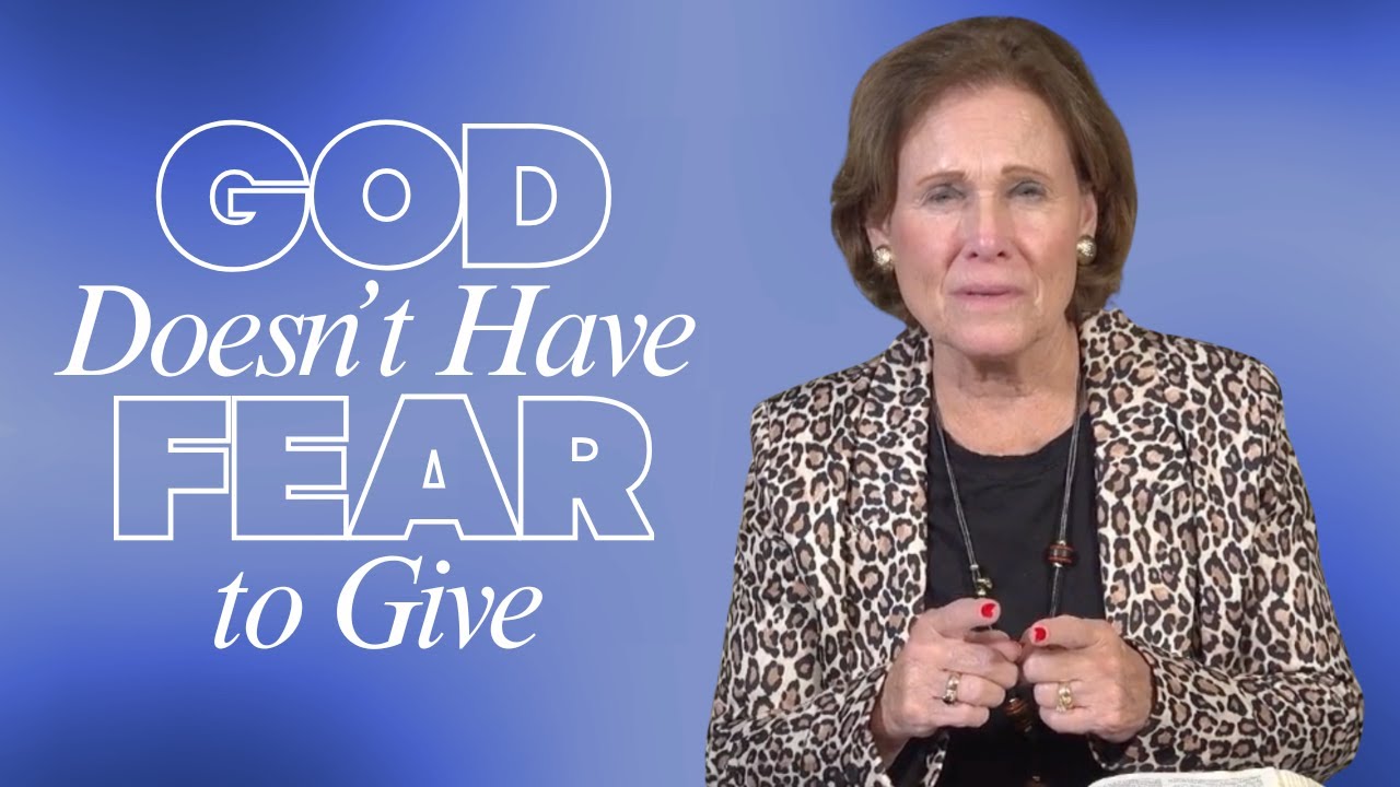 God Doesn't Have Fear To Give