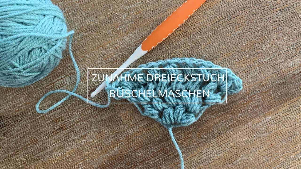 Zunahme Büschelmaschen beim Dreieckstuch