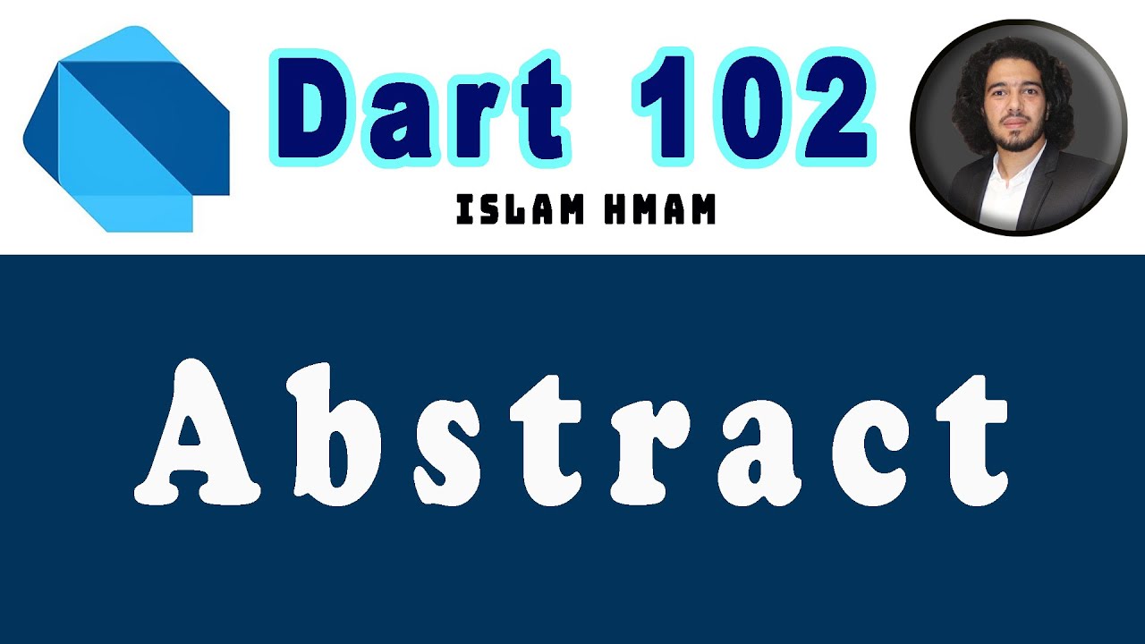 Dart 102 -8 | شرح البرمجة الشيئية عربى | Abstract Class & Abstract Method Dart OOP