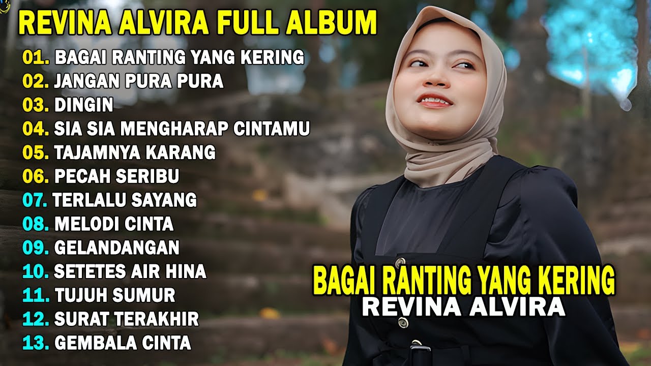 REVINA ALVIRA - BAGAI RANTING YANG KERING || DANGDUT LAWAS FULL ALBUM TERBARU 2025