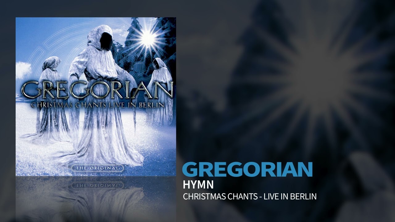 Gregorian - Hymn (Christmas Chants - Live In Berlin) (Official Audio)