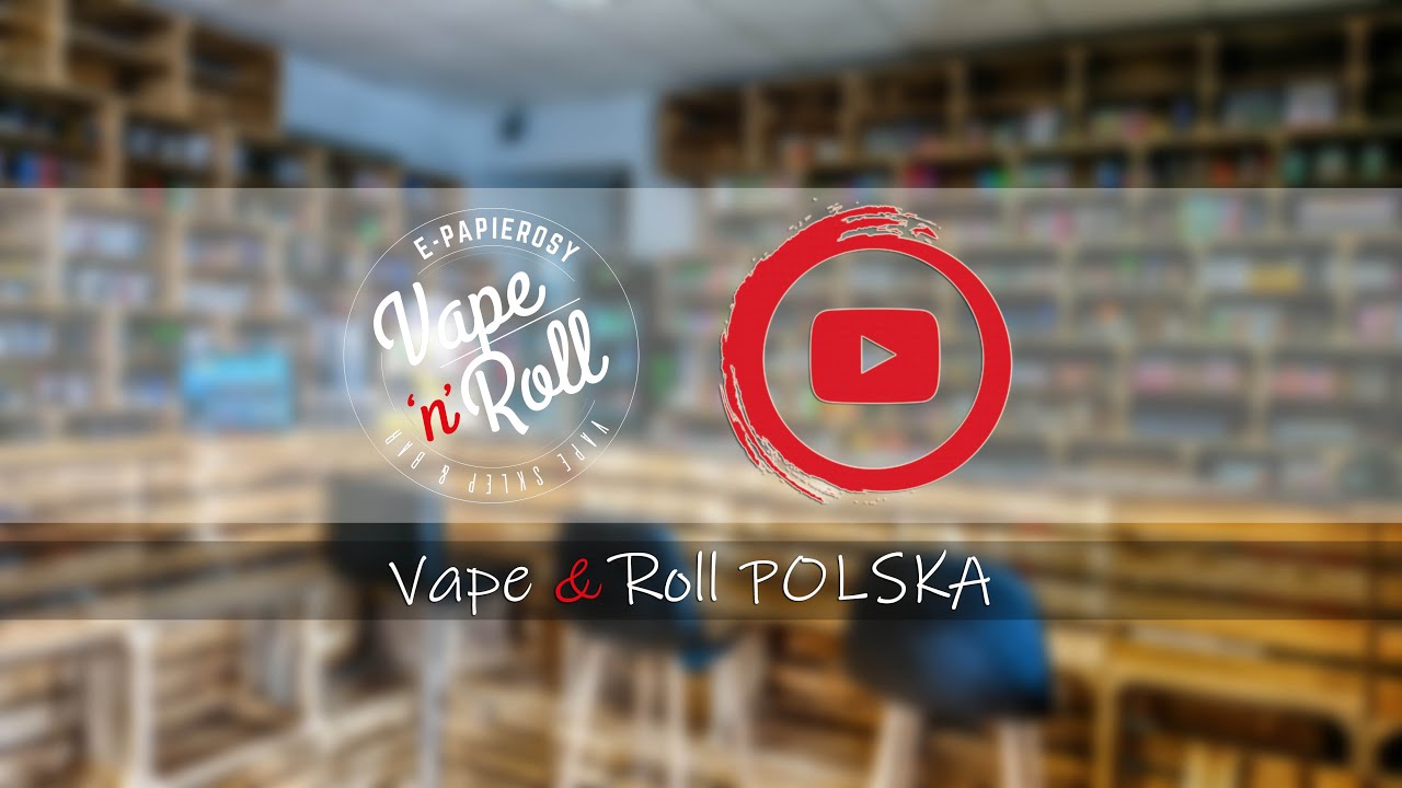Zapraszamy do kanału Vape & Roll Polska !!!