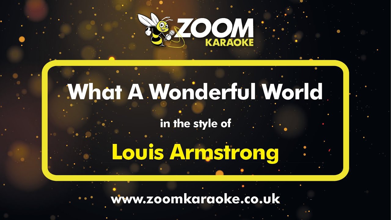 Louis Armstrong - What A Wonderful World (Karaoke Version) with Lyrics On Screen