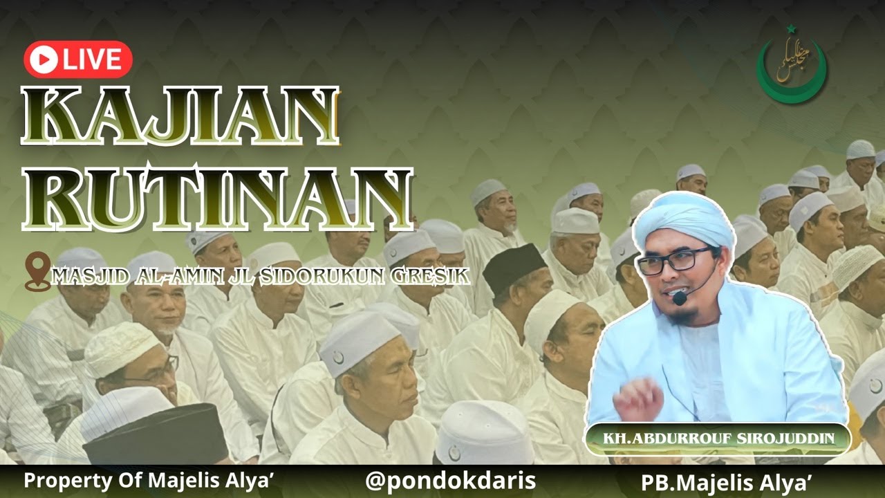LIVE | KAJIAN RUTINAN MASJID AL-AMIN BERSAMA KH ABDURROUF SIROJUDDIN